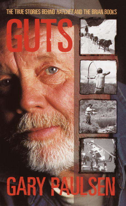 Book cover of Guts: The True Stories Behind Hatchet and the Brian Books