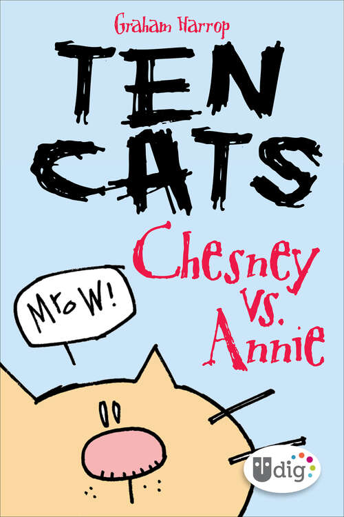 Book cover of Ten Cats: Chesney vs. Annie (Ten Cats)