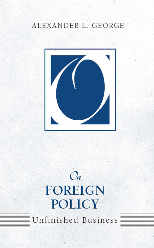 On Foreign Policy: Unfinished Business