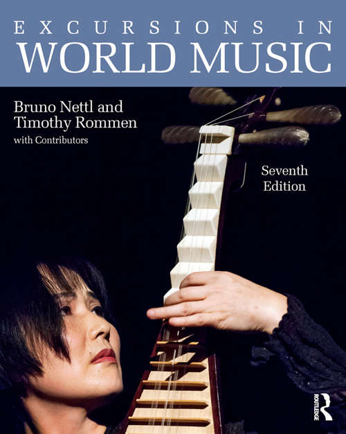 Book cover of Excursions in World Music (Seventh Edition)