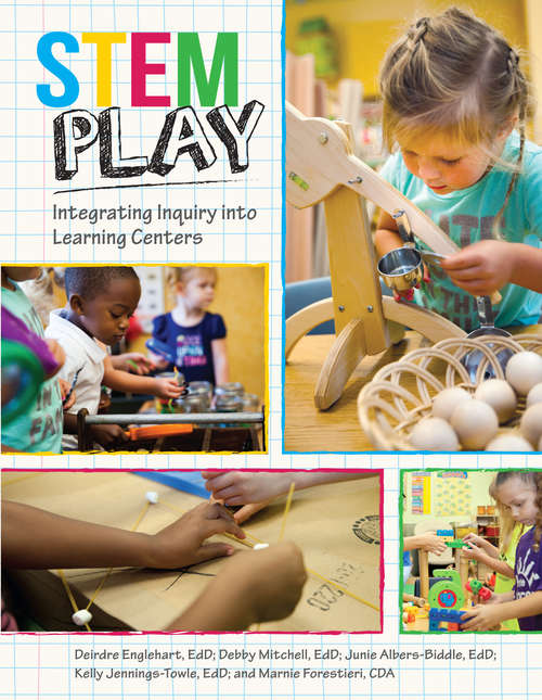 STEM Play: Integrating Inquiry into Learning Centers