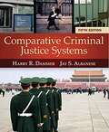 Comparative Criminal Justice Systems