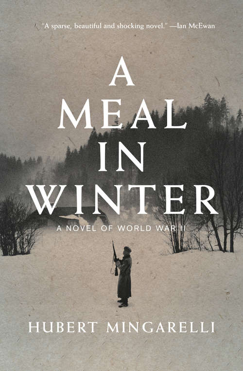 Book cover of A Meal in Winter: A Novel of World War II