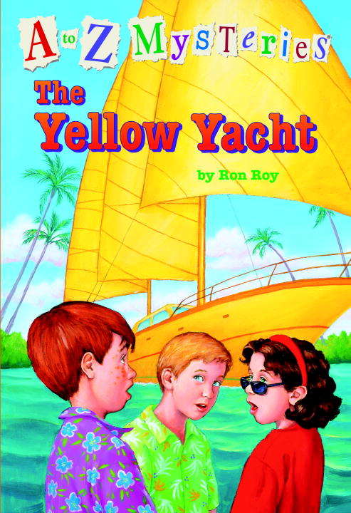 Book cover of A to Z Mysteries: The Yellow Yacht