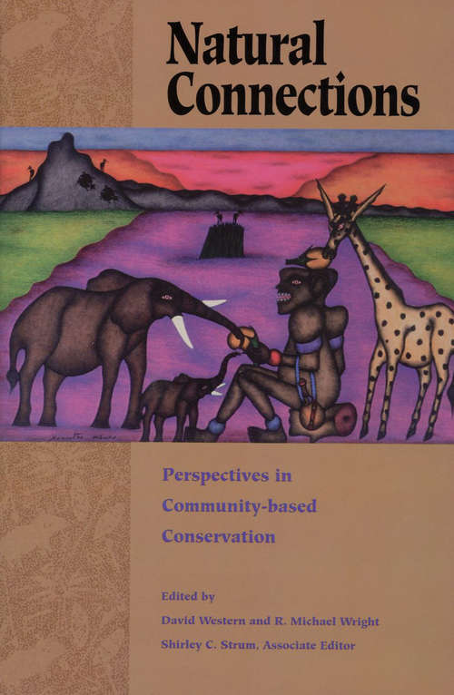 Natural Connections: Perspectives In Community-Based Conservation