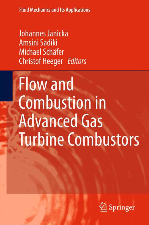 Book cover of Flow and Combustion in Advanced Gas Turbine Combustors