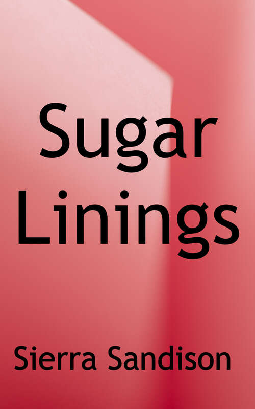 Book cover of Sugar Linings: Finding the Bright Side of Type 1 Diabetes