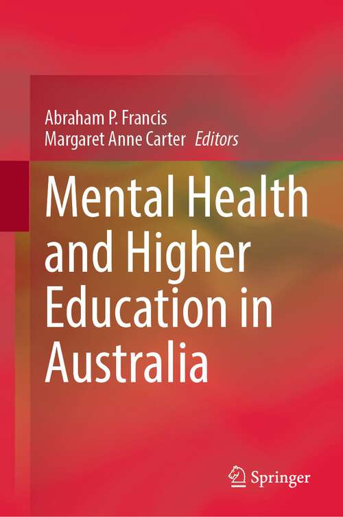 Book cover of Mental Health and Higher Education in Australia (1st ed. 2022)