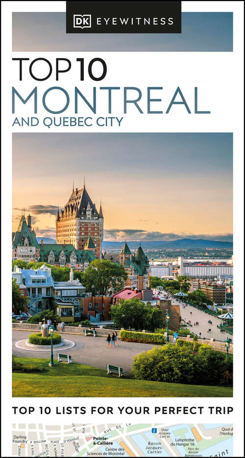Book cover of Eyewitness Top 10 Montreal and Quebec City (Pocket Travel Guide)