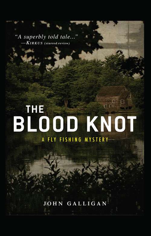 Book cover of The Blood Knot (Fly Fishing Mystery #2)