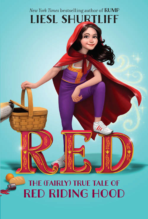 Book cover of Red: The True Story of Red Riding Hood