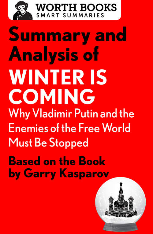 Book cover of Summary and Analysis of Winter Is Coming: Based on the Book by Garry Kasparov