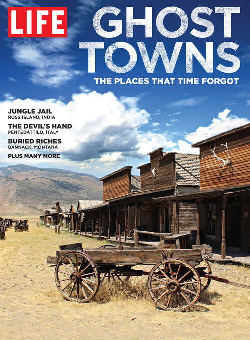 Book cover of LIFE Ghost Towns