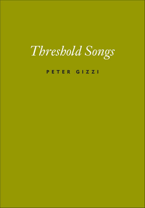 Book cover of Threshold Songs (Wesleyan Poetry Series)