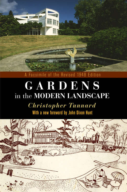 Book cover of Gardens in the Modern Landscape: A Facsimile of the Revised 1948 Edition (Penn Studies in Landscape Architecture)