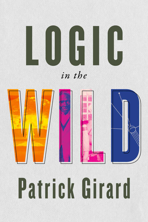 Book cover of Logic in the Wild