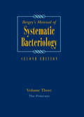 Bergey's Manual of Systematic Bacteriology: Volume 3: The Firmicutes (Bergey's Manual Of Systematic Bacteriology (springer-verlag) Ser.)