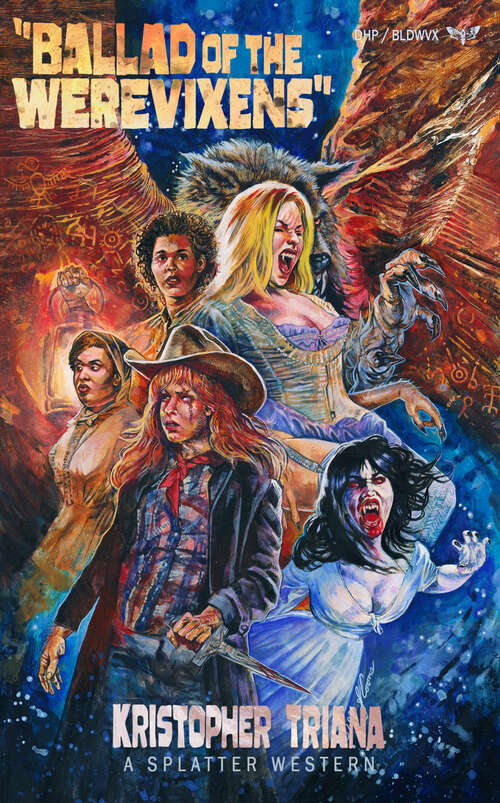 Book cover of Ballad of the Werevixens (Splatter Western)