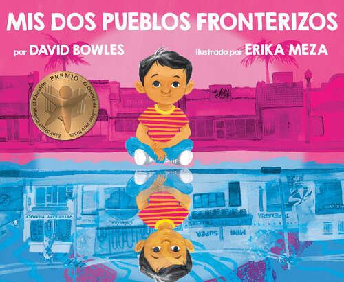 Book cover of Mis dos pueblos fronterizos