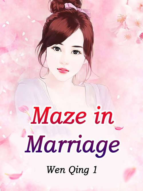 Maze in Marriage: Volume 7 (Volume 7 #7)
