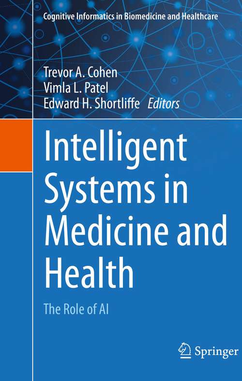 Book cover of Intelligent Systems in Medicine and Health: The Role of AI (1st ed. 2022) (Cognitive Informatics in Biomedicine and Healthcare)