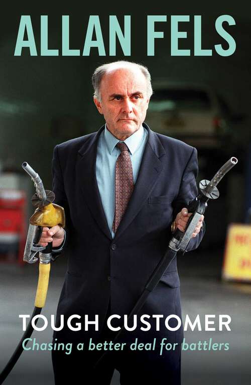 Book cover of Tough Customer: Chasing a better deal for battlers