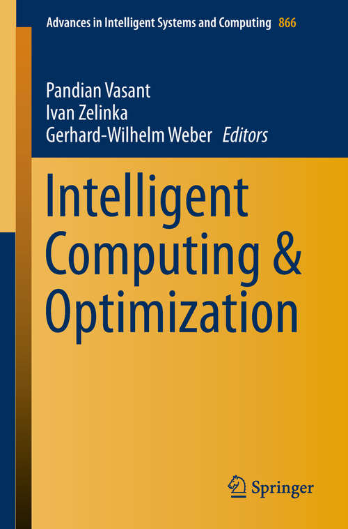 Intelligent Computing & Optimization (Advances In Intelligent Systems and Computing #866)