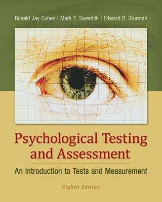 Psychological Testing and Assessment: An Introduction to Tests and Measurement (Eighth Edition)