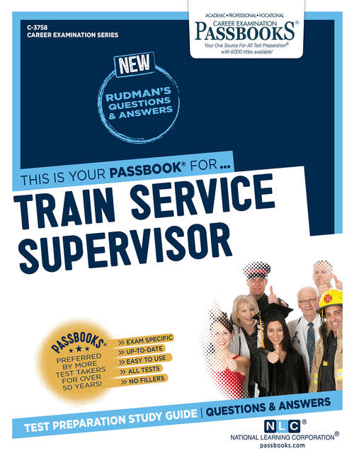 Book cover of Train Service Supervisor: Passbooks Study Guide (Career Examination Series: C-3758)