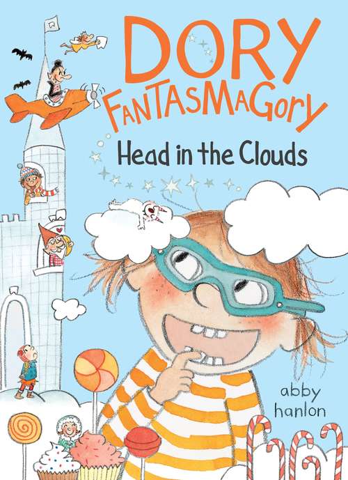 Book cover of Dory Fantasmagory: Head In The Clouds (Dory Fantasmagory #4)