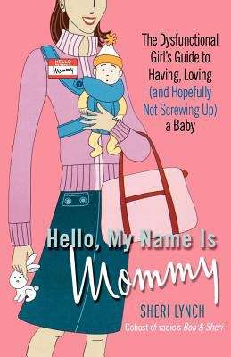 Hello My Name Is Mommy 