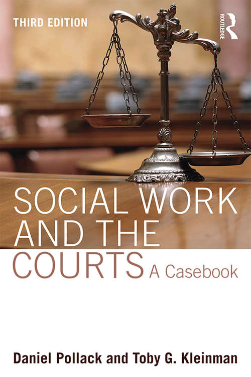 Book cover of Social Work and the Courts: A Casebook (3)