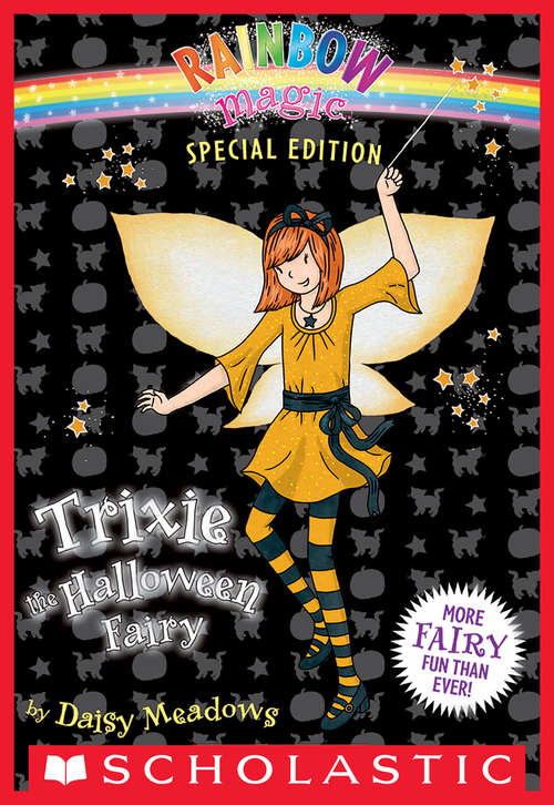Book cover of Rainbow Magic Special Edition: Trixie the Halloween Fairy (Rainbow Magic Special Edition)