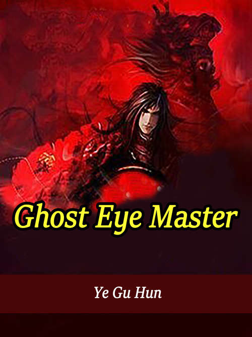 Book cover of Ghost Eye Master: Volume 6 (Volume 6 #6)