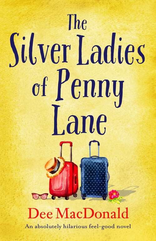 Book cover of The Silver Ladies of Penny Lane: An absolutely hilarious feel-good novel