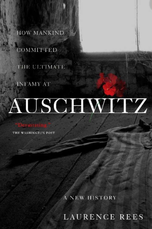 Book cover of Auschwitz: A New History (Histoire Ser.: Vol. 6015861)