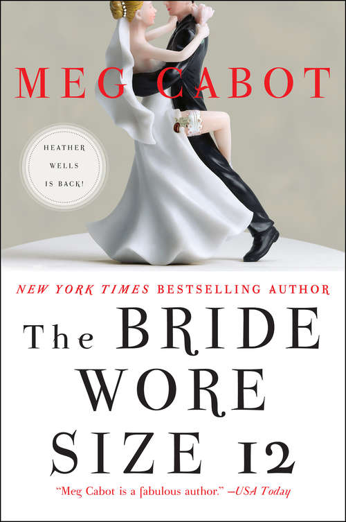 Book cover of The Bride Wore Size 12: A Novel (Heather Wells Mysteries #5)