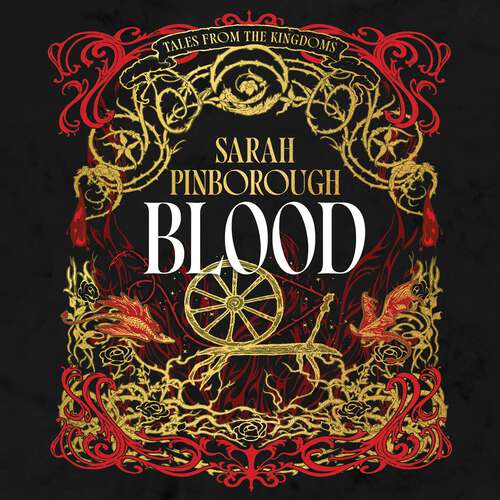 Book cover of Blood: The definitive dark fantasy romance retelling of Rumpelstiltskin from the Sunday Times bestselling author of global sensation Behind Her Eyes (Tales from the Kingdoms #5)