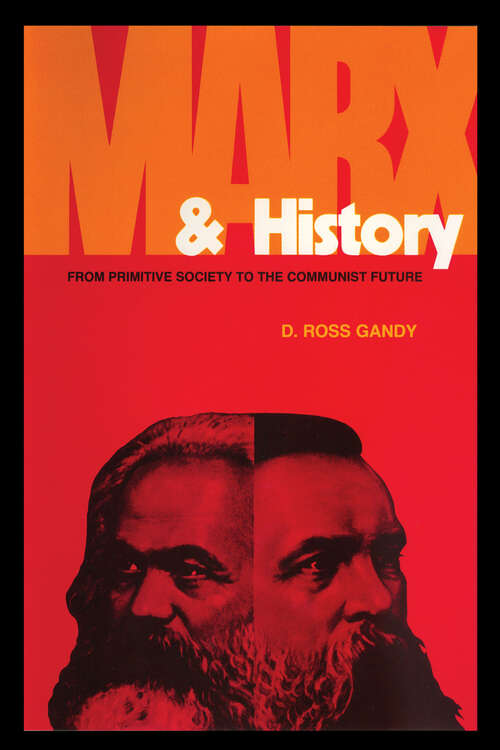 Marx & History: From Primitive Society to the Communist Future