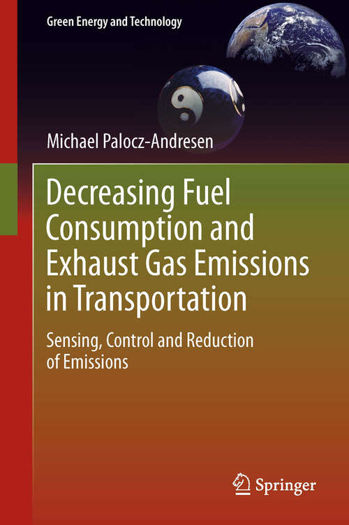 Book cover of Decreasing Fuel Consumption and Exhaust Gas Emissions in Transportation: Sensing, Control and Reduction of Emissions
