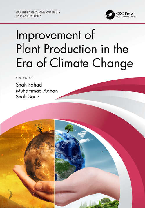 Book cover of Improvement of Plant Production in the Era of Climate Change (Footprints of Climate Variability on Plant Diversity)