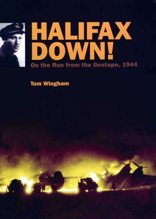 Book cover of Halifax Down!: On the Run from the Gestapo, 1944
