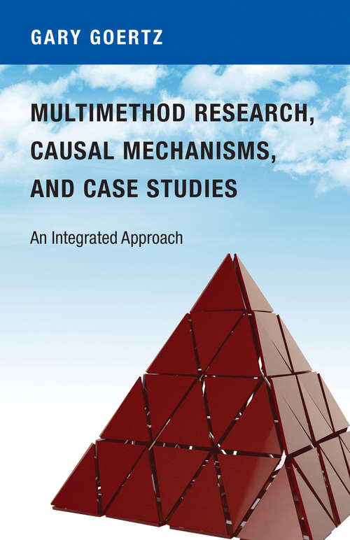 Book cover of Multimethod Research, Causal Mechanisms, and Case Studies: An Integrated Approach