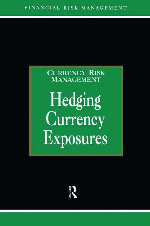 Hedging Currency Exposure: Currency Risk Management (Glenlake Series in Risk Management)