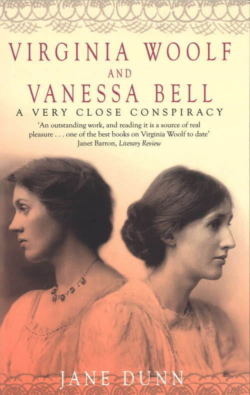 Book cover of Virginia Woolf And Vanessa Bell: A Very Close Conspiracy