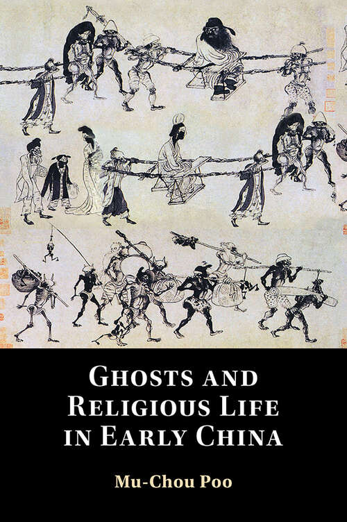Ghosts and Religious Life in Early China