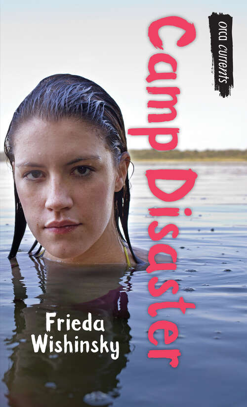 Book cover of Camp Disaster (Orca Currents)
