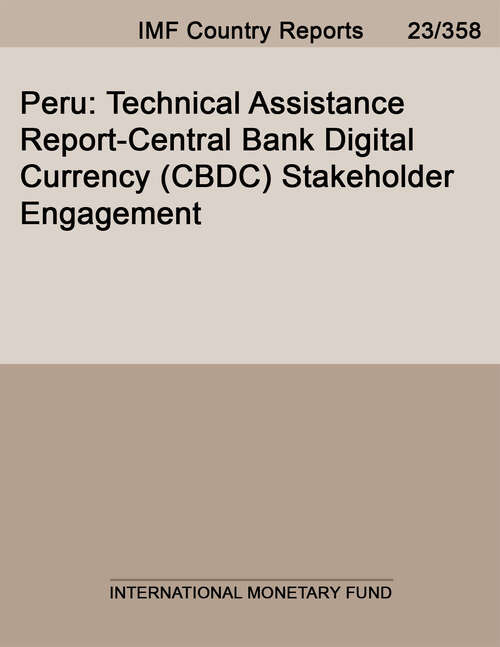 Book cover of Peru: Technical Assistance Report-Central Bank Digital Currency (CBDC) Stakeholder Engagement