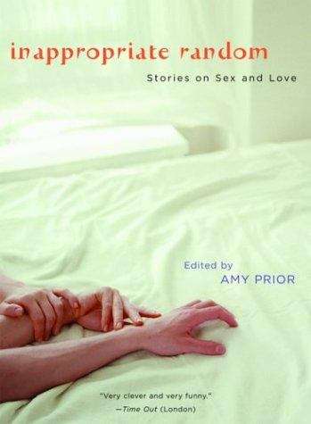Book cover of Inappropriate Random: Stories on Sex and Love