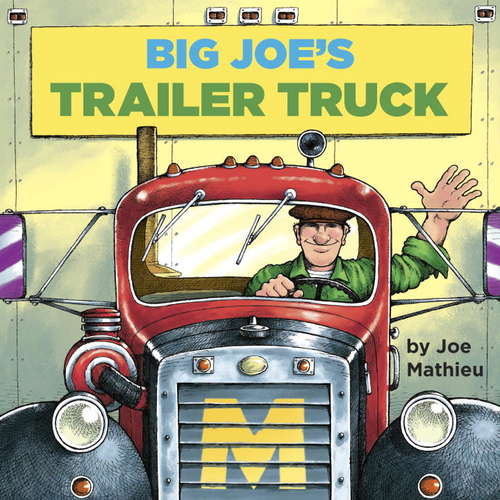 Book cover of Big Joe's Trailer Truck (Pictureback(R))
